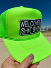 Welcome to the Sh*t Show Foam Trucker Cap